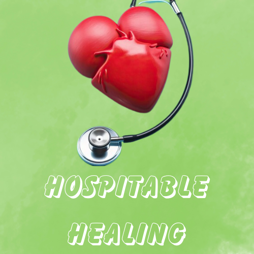 Hospitable Healing